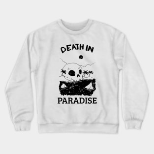 Death in Paradise Crewneck Sweatshirt
